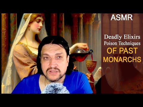ASMR: The Art of Poison - Methods Among Historical Monarchs with Facts | ASMR Soft spoken