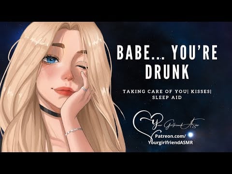 ASMR| Baby... You're Tipsy [Taking Care of You] [kisses] [Sleep Aid]