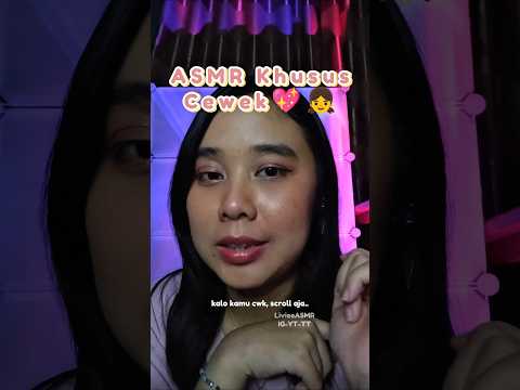 ASMR for GIRLS ONLY 🎀💗 are you a girl? ASMR ini khusus cewek aja yaa #asmr #makeup #pov #asmrsounds