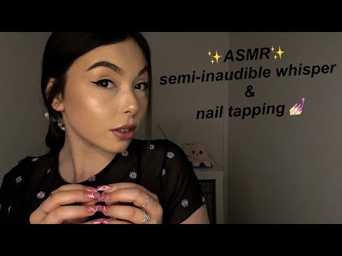 ASMR CLICKY SEMI-INAUDIBLE WHISPERING + TINGLY NAIL TAPPING | SLEEP AND RELAXATION 💤