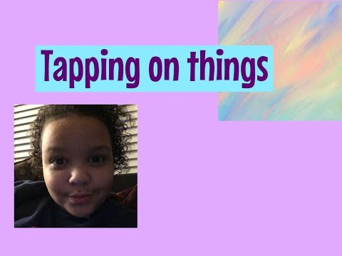 ASMR-tapping on things (kinda)