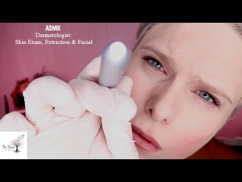 A Relaxing ASMR Dermatologist Skin Exam & Facial