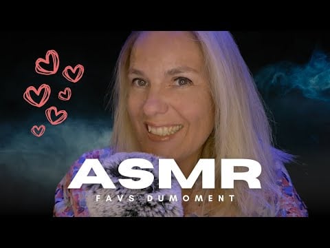ASMR FR ❤️ Mes Favs du moment avec chuchotement proche micro