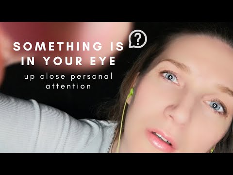 ASMR Something Is In Your Eye * Watch Til The End LMAO 😇 Foley Sounds & Up Close Personal Attention