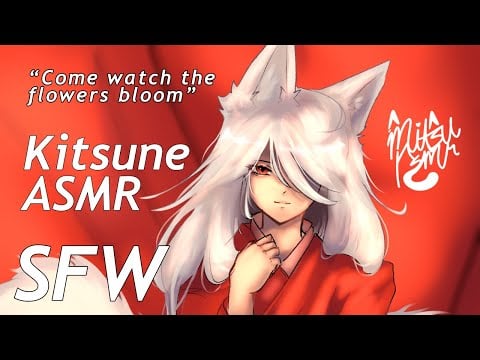 Kitsune X Listener "Let's watch the flowers bloom" | ASMR (SFW)