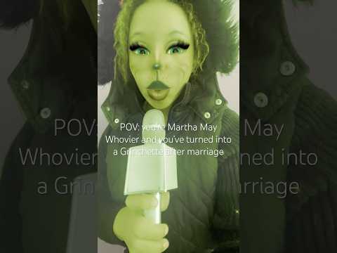 POV: you’re Mrs. Grinch